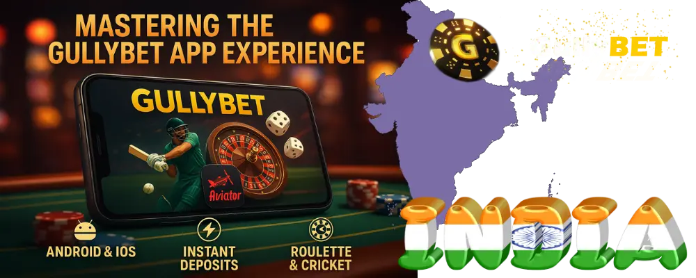 Mastering the Gullybet App Experience